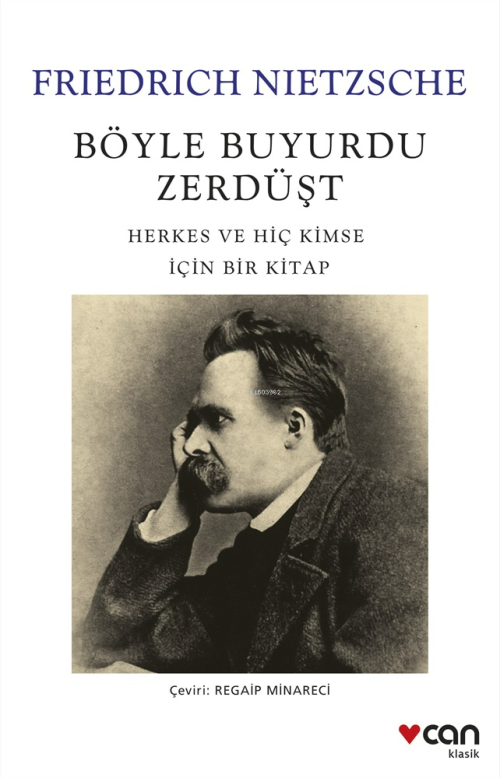 Böyle Buyurdu Zerdüşt: Herkes ve Hiç Kimse İçin Bir Kitap - Friedrich 