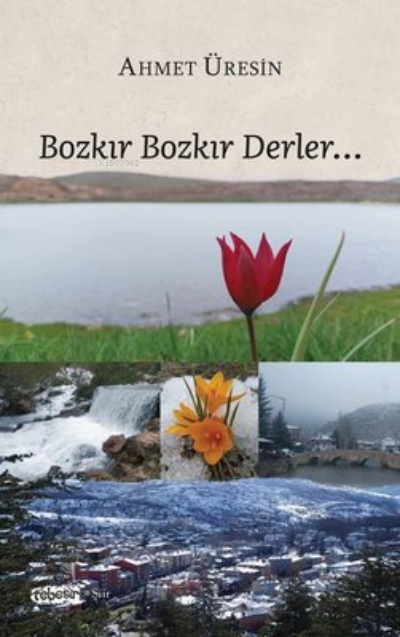 Bozkır Bozkır Derler - Ahmet Üresin | Yeni ve İkinci El Ucuz Kitabın A