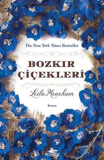 Bozkır Çiçekleri - Leila Meacham | Yeni ve İkinci El Ucuz Kitabın Adre