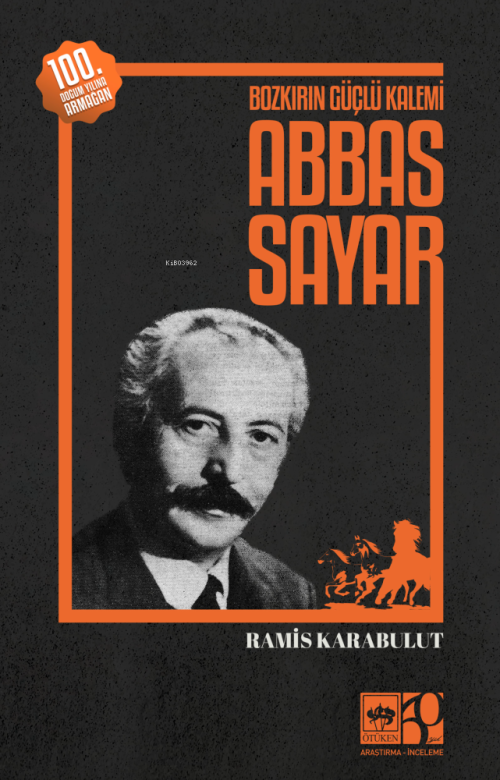 Bozkırın Güçlü Kalemi Abbas Sayar - Ramis Karabulut | Yeni ve İkinci E