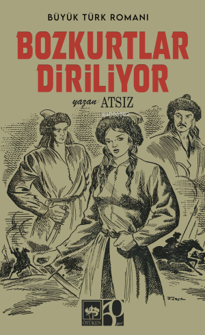 Bozkurtlar Diriliyor - Hüseyin Nihal Atsız | Yeni ve İkinci El Ucuz Ki