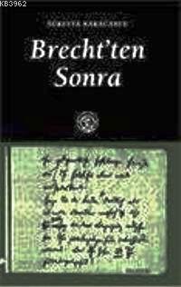 Brecht'ten Sonra - Süreyya Karacabey | Yeni ve İkinci El Ucuz Kitabın 