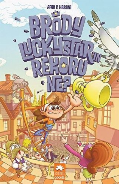 Brody Luckystar'ın Rekoru Ne? (Ciltli) - Afak P. Hasani | Yeni ve İkin