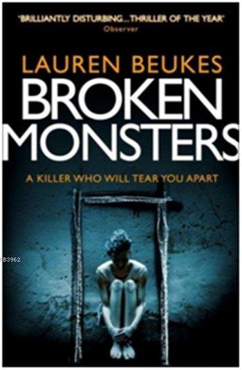 Broken Monsters - Lauren Beukes | Yeni ve İkinci El Ucuz Kitabın Adres