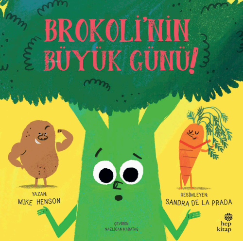 Brokoli'nin Büyük Günü! - Mike Henson | Yeni ve İkinci El Ucuz Kitabın