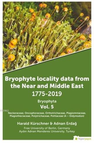 Bryophyte Locality Data From The Near and Middle East 1775-2019 Bryoph