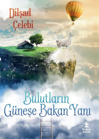 Bulutların Güneşe Bakan Yanı - Dilşad Çelebi | Yeni ve İkinci El Ucuz 