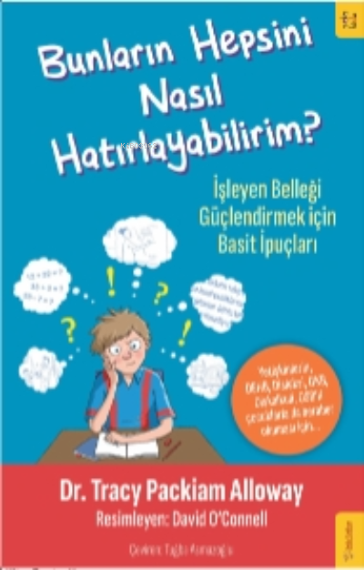 Bunların Hepsini Nasıl Hatırlayabilirim?;İşleyen Belleği Güçlendirmek 