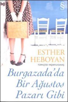 Burgazada'da Bir Ağustos Pazarı Gibi - Esther Heboyan | Yeni ve İkinci