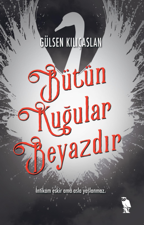 Bütün Kuğular Beyazdır - Gülsen Kılıçaslan | Yeni ve İkinci El Ucuz Ki