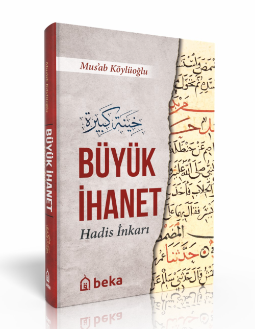 Büyük İhanet (Hadis İnkarı) - Musab Köylüoğlu | Yeni ve İkinci El Ucuz