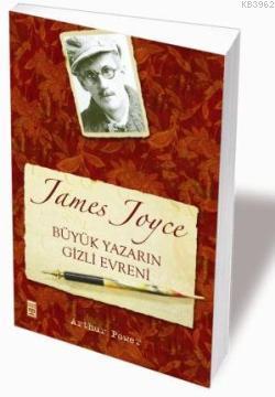 Büyük Yazarın Gizli Evreni - James Joyce - Arthur Power | Yeni ve İkin