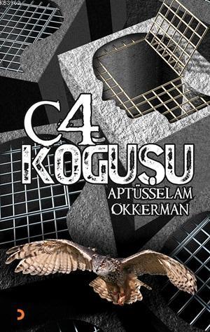 C-4 Koğuşu - Aptüsselam Okkerman | Yeni ve İkinci El Ucuz Kitabın Adre