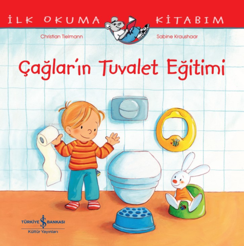 Çağlar’ın Tuvalet Eğitimi İlk Okuma Kitabım - Christian Tielmann | Yen