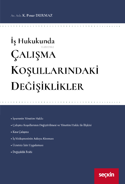 Çalışma Koşullarındaki Değişiklikler - Kadriye Pınar Durmaz | Yeni ve 