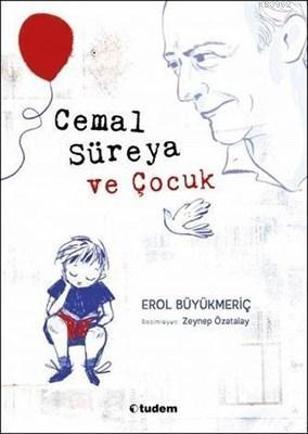 Cemal Süreya ve Çocuk - Erol Büyükmeriç | Yeni ve İkinci El Ucuz Kitab