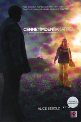 Cennetimden Bakarken - Alice Sebold | Yeni ve İkinci El Ucuz Kitabın A