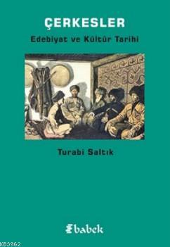 Çerkesler - Turabi Saltık | Yeni ve İkinci El Ucuz Kitabın Adresi