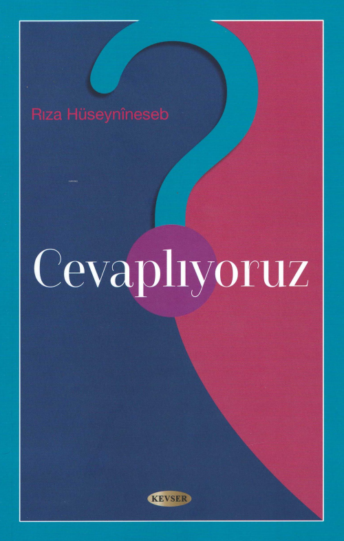 Cevaplıyoruz - Rıza Hüseynineseb | Yeni ve İkinci El Ucuz Kitabın Adre