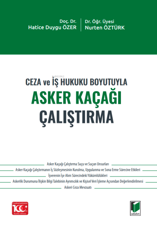 Ceza ve İş Hukuku Boyutuyla Asker Kaçağı Çalıştırma - Nurten Öztürk | 