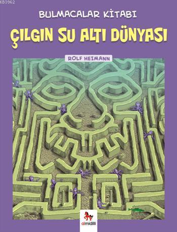 Çılgın Su Altı Dünyası Bulmacalar Kitabı - Rolf Heimann | Yeni ve İkin