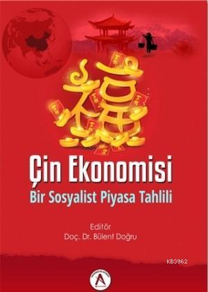 Çin Ekonomisi Bir Sosyalist Piyasa Tahlili - Bülent Doğru | Yeni ve İk