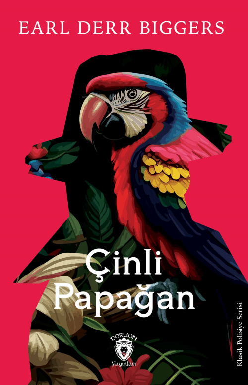 Çinli Papağan - Earl Derr Biggers | Yeni ve İkinci El Ucuz Kitabın Adr