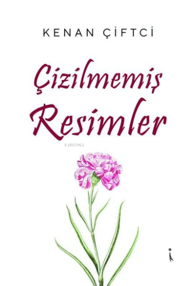 Çizilmemiş Resimler - Kenan Çiftçi | Yeni ve İkinci El Ucuz Kitabın Ad