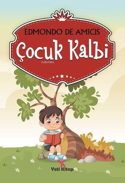 Çocuk Kalbi - Edmondo De Amicis | Yeni ve İkinci El Ucuz Kitabın Adres