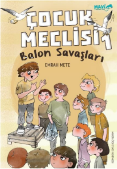 Çocuk Meclisi;Balon Savaşları - Emrah Mete | Yeni ve İkinci El Ucuz Ki