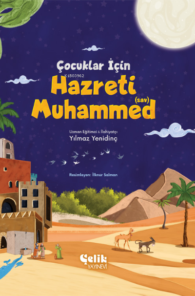 Çocuklar İçin Hazreti Muhammed (Sav) - Yılmaz Yenidinç | Yeni ve İkinc