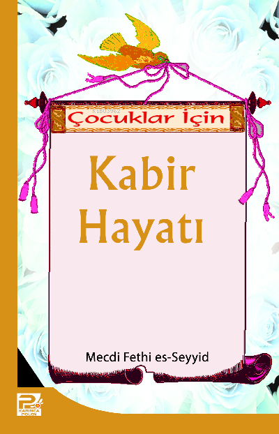 Çocuklar İçin Kabir Hayatı - Mecdi Fethi Es-seyid | Yeni ve İkinci El 