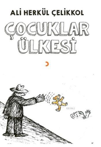 Çocuklar Ülkesi - Ali Herkül Çelikkol | Yeni ve İkinci El Ucuz Kitabın