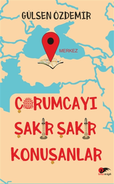 Çorumcayı Şakır Şakır Konuşanlar - Gülsen Özdemir | Yeni ve İkinci El 