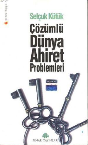 Çözümlü Dünya ve Ahiret Problemleri - Selçuk Kütük | Yeni ve İkinci El