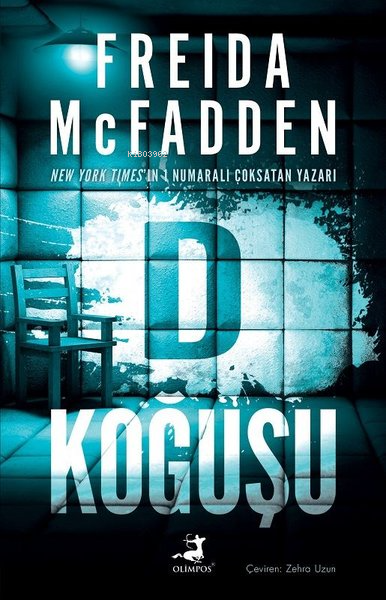 D Koğuşu - Freida Mcfadden | Yeni ve İkinci El Ucuz Kitabın Adresi