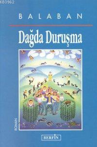 Dağda Duruşma - Balaban | Yeni ve İkinci El Ucuz Kitabın Adresi