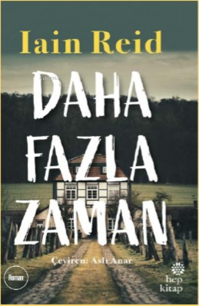 Daha Fazla Zaman - Iain Reid | Yeni ve İkinci El Ucuz Kitabın Adresi