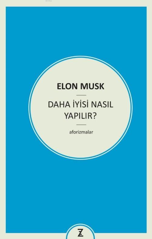 Daha İyisi Nasıl Yapılır ? - Elon Musk | Yeni ve İkinci El Ucuz Kitabı