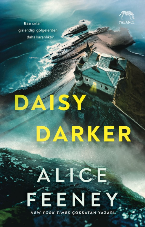 Daisy Darker - Alice Feeney | Yeni ve İkinci El Ucuz Kitabın Adresi