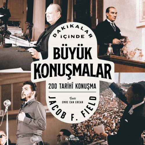 Dakikalar İçinde Büyük Konuşmalar - 200 Tarihi Konuşma - Jacob F. Fiel