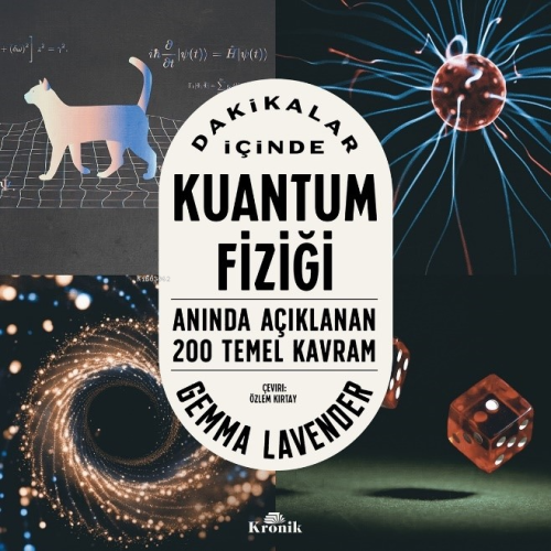 Dakikalar İçinde Kuantum Fiziği;Anında Açıklanan 200 Temel Kavram - Ge