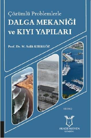 Dalga Mekaniği ve Kıyı Yapıları - Salih Kırkgöz | Yeni ve İkinci El Uc