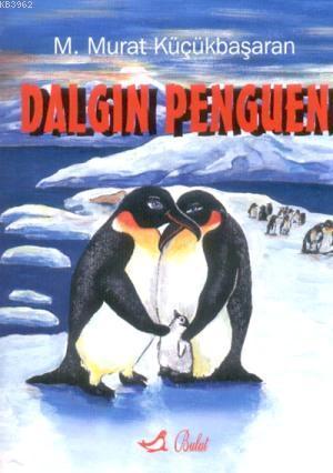 Dalgın Penguen - Mehmet Murat Küçükbaşaran | Yeni ve İkinci El Ucuz Ki