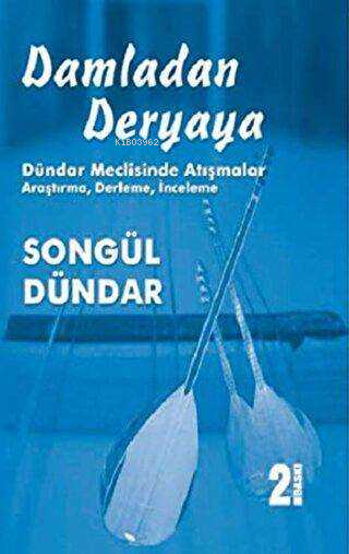 Damladan Deryaya - Songül Dündar- | Yeni ve İkinci El Ucuz Kitabın Adr