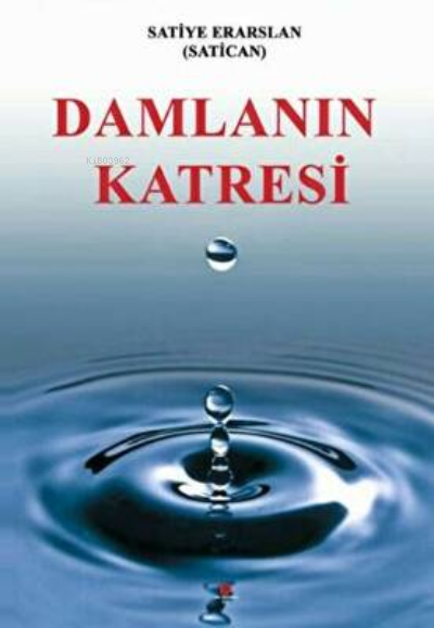 Damlanın Katresi - Satiye Eraslan | Yeni ve İkinci El Ucuz Kitabın Adr