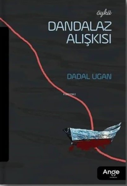 Dandalaz Alışkısı - Dadal Ugan | Yeni ve İkinci El Ucuz Kitabın Adresi