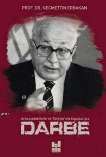 Darbe - Necmettin Erbakan | Yeni ve İkinci El Ucuz Kitabın Adresi