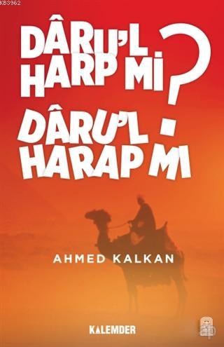 Daru'l Harp mı Daru'l Harap mı? - Ahmed Kalkan | Yeni ve İkinci El Ucu