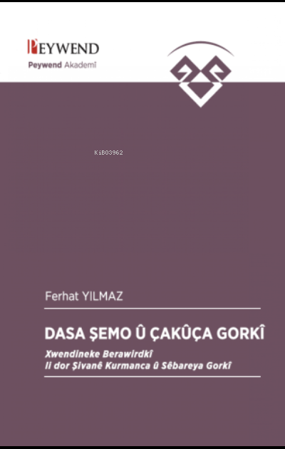 Dasa Şemo Û Çakûça Gorkî - Ferhat Yılmaz | Yeni ve İkinci El Ucuz Kita